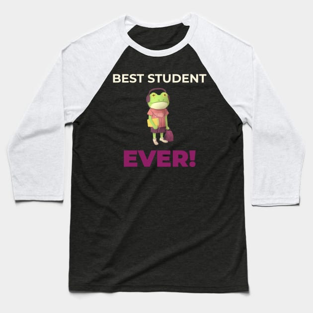 Best Student Ever Baseball T-Shirt by ForEngineer